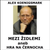 Alex Koenigsmark: Mezi židlemi