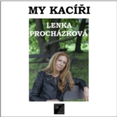 Lenka Procházková: My kacíři